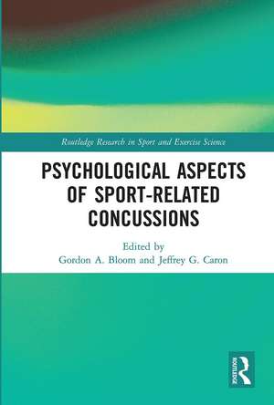 Psychological Aspects of Sport-Related Concussions de Gordon Bloom