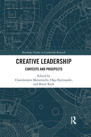 Creative Leadership: Contexts and Prospects de Charalampos Mainemelis