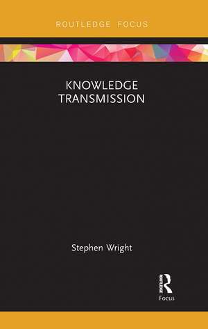 Knowledge Transmission de Stephen Wright