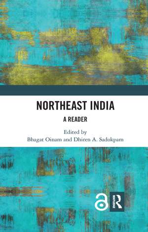 Northeast India: A Reader de Bhagat Oinam