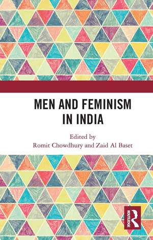 Men and Feminism in India de Romit Chowdhury