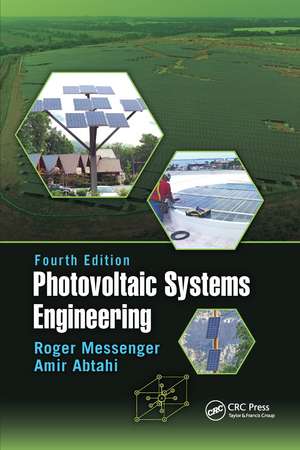 Photovoltaic Systems Engineering de Roger A. Messenger