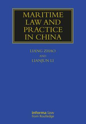 Maritime Law and Practice in China de Liang Zhao