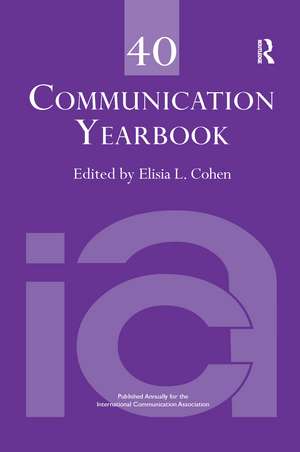 Communication Yearbook 40 de Elisia L. Cohen