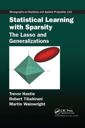 Statistical Learning with Sparsity: The Lasso and Generalizations de Trevor Hastie