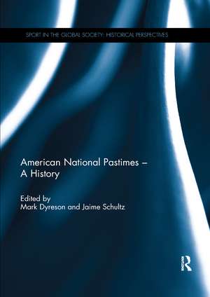 American National Pastimes - A History de Mark Dyreson