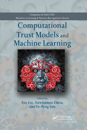 Computational Trust Models and Machine Learning de Xin Liu