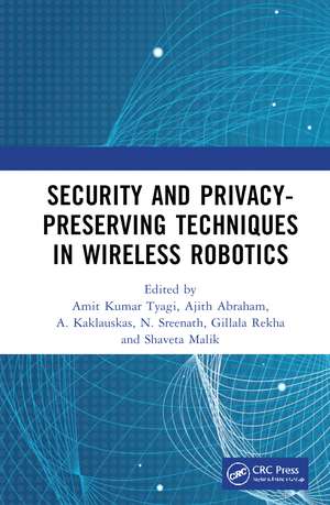 Security and Privacy-Preserving Techniques in Wireless Robotics de Amit Kumar Tyagi