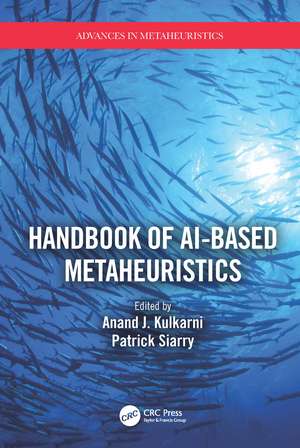 Handbook of AI-based Metaheuristics de Anand J. Kulkarni