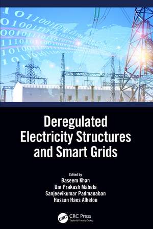 Deregulated Electricity Structures and Smart Grids de Baseem Khan