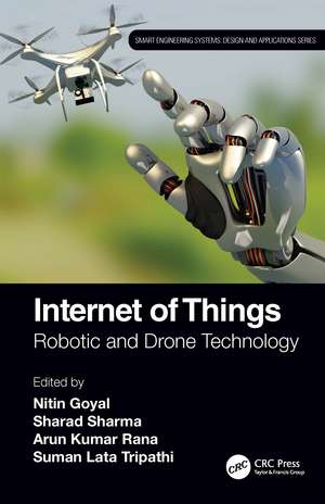 Internet of Things: Robotic and Drone Technology de Nitin Goyal