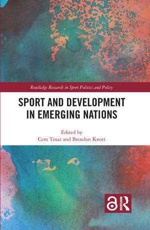 Sport and Development in Emerging Nations de Cem Tinaz