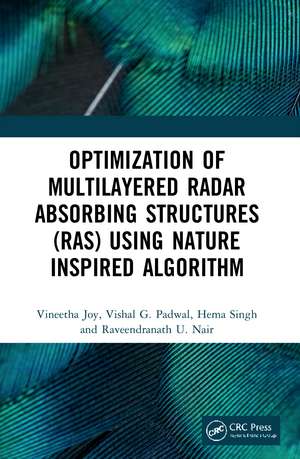 Optimization of Multilayered Radar Absorbing Structures (RAS) using Nature Inspired Algorithm de Vineetha Joy