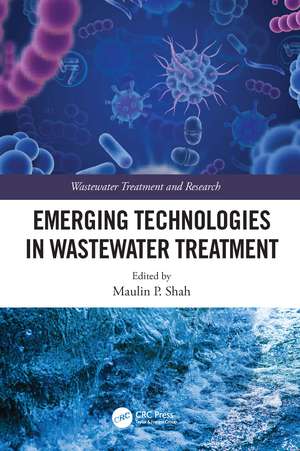 Emerging Technologies in Wastewater Treatment de Maulin P. Shah