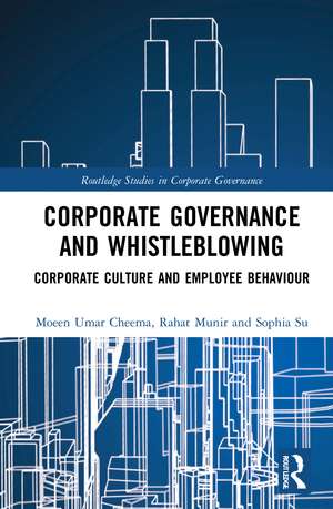 Corporate Governance and Whistleblowing: Corporate Culture and Employee Behaviour de Moeen Umar Cheema