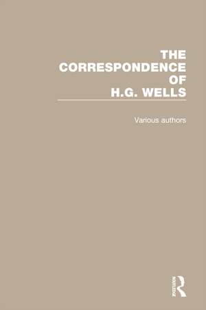 The Correspondence of H.G. Wells: Volumes 1–4 de David C. Smith