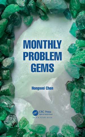 Monthly Problem Gems de Hongwei Chen