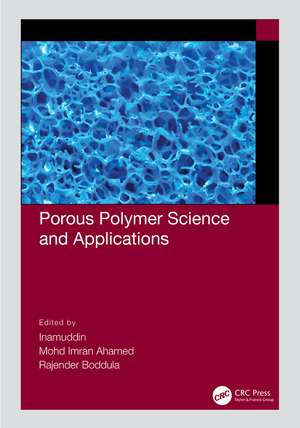 Porous Polymer Science and Applications de Inamuddin