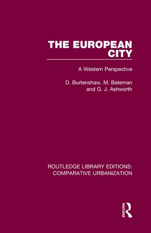 The European City: A Western Perspective de D. Burtenshaw