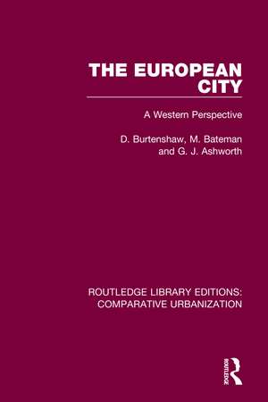 The European City: A Western Perspective de D. Burtenshaw