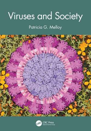 Viruses and Society de Patricia G. Melloy