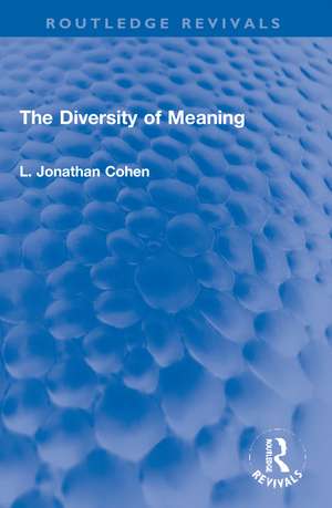 The Diversity of Meaning de L. Jonathan Cohen