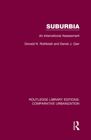 Suburbia: An International Assessment de Donald N. Rothblatt