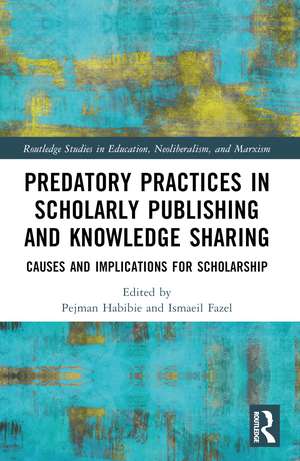 Predatory Practices in Scholarly Publishing and Knowledge Sharing: Causes and Implications for Scholarship de Pejman Habibie