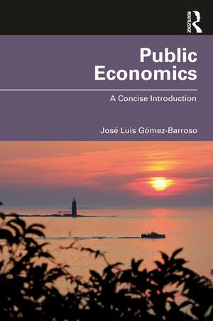 Public Economics: A Concise Introduction de José Luis Gómez-Barroso