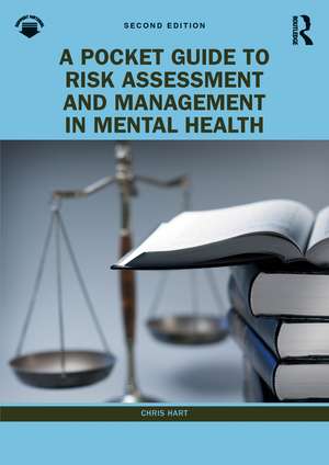 A Pocket Guide to Risk Assessment and Management in Mental Health de Chris Hart