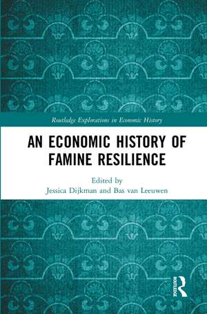 An Economic History of Famine Resilience de Jessica Dijkman