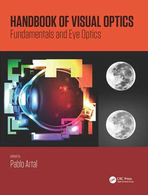 Handbook of Visual Optics, Two-Volume Set de Pablo Artal