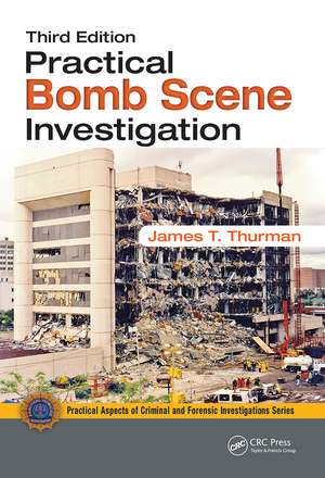 Practical Bomb Scene Investigation de James T. Thurman