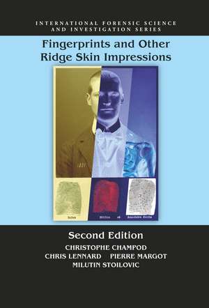 Fingerprints and Other Ridge Skin Impressions de Christophe Champod