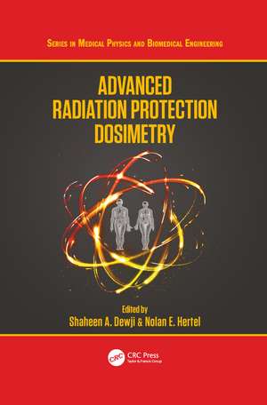 Advanced Radiation Protection Dosimetry de Shaheen Dewji