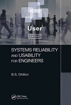 Systems Reliability and Usability for Engineers de B. S. Dhillon