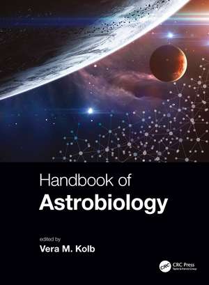 Handbook of Astrobiology de Vera M. Kolb