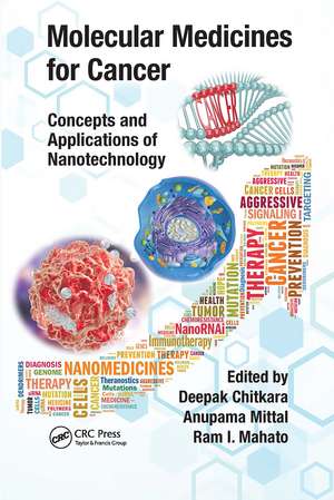 Molecular Medicines for Cancer: Concepts and Applications of Nanotechnology de Deepak Chitkara