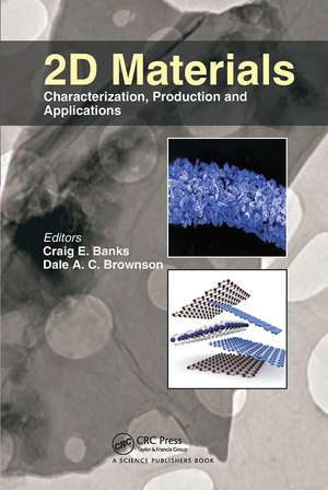 2D Materials: Characterization, Production and Applications de Craig E. Banks