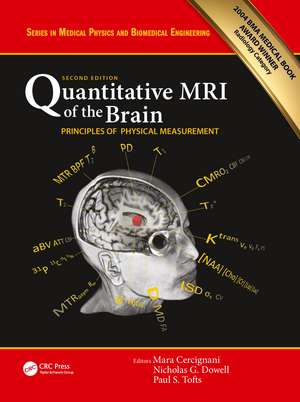 Quantitative MRI of the Brain: Principles of Physical Measurement, Second edition de Mara Cercignani