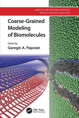 Coarse-Grained Modeling of Biomolecules de Garegin A. Papoian