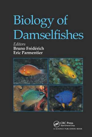 Biology of Damselfishes de Bruno Frédérich