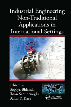 Industrial Engineering Non-Traditional Applications in International Settings de Bopaya Bidanda