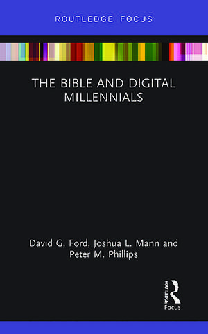 The Bible and Digital Millennials de David G. Ford