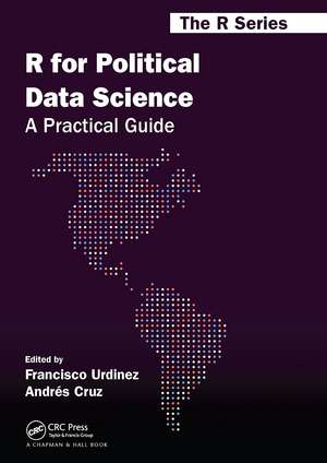 R for Political Data Science: A Practical Guide de Francisco Urdinez