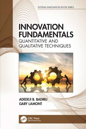 Innovation Fundamentals: Quantitative and Qualitative Techniques de Adedeji B. Badiru