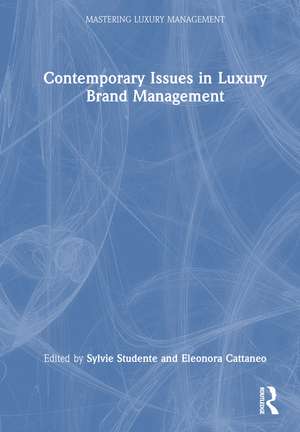 Contemporary Issues in Luxury Brand Management de Sylvie Studente