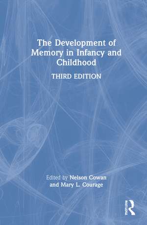 The Development of Memory in Infancy and Childhood de Mary L. Courage