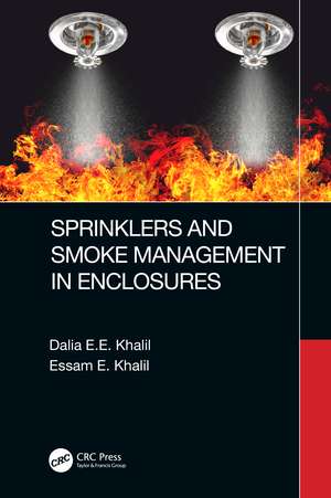 Sprinklers and Smoke Management in Enclosures de Dalia E.E. Khalil