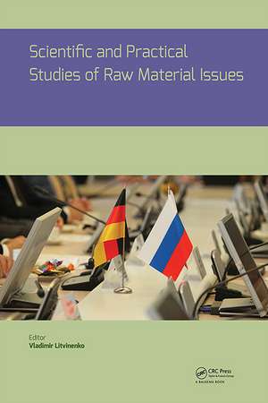 Scientific and Practical Studies of Raw Material Issues de Vladimir Litvinenko